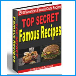 Top Secret Famous Recipes